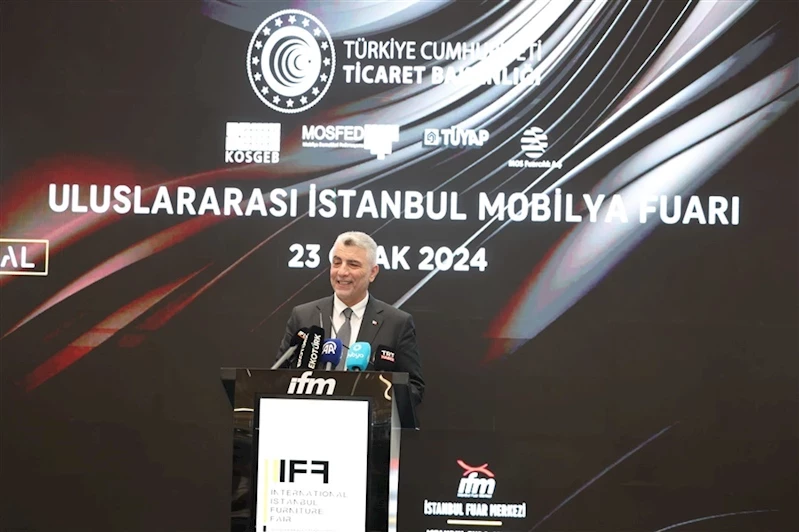 Ticaret Bakanı Bolat, Uluslararası İstanbul Mobilya Fuarı