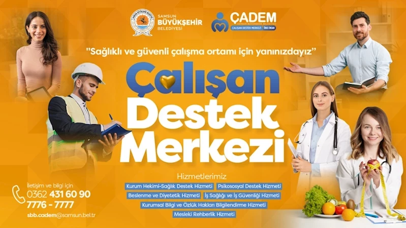 Büyükşehir’in Çalışan Destek Merkezi (ÇADEM) hizmete başladı